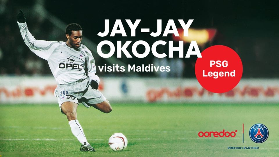 Ooredoo ge dhauvathkah PSG legend, JJ okocha raajje ah 